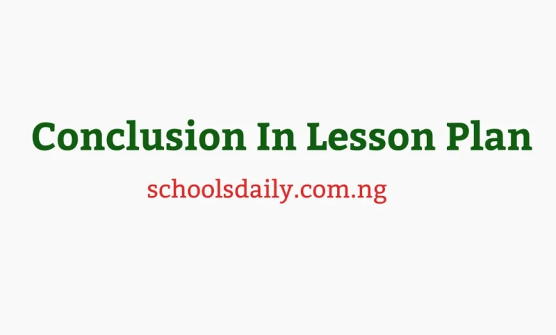 Conclusion In Lesson Plan
