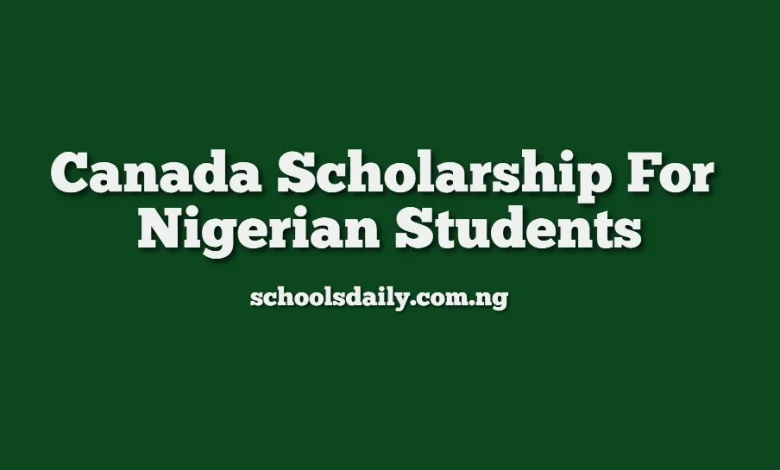 Canada Scholarship For Nigerian Students