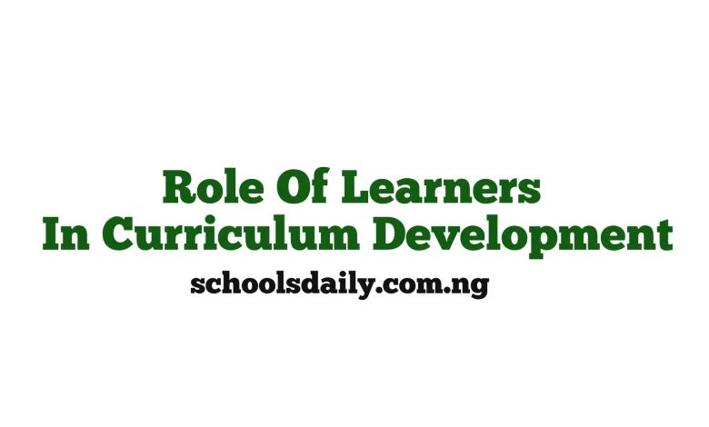 Role Of Learners In Curriculum Development
